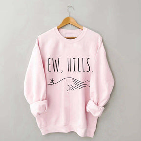 EW Hills Funny Running Sweatshirt
