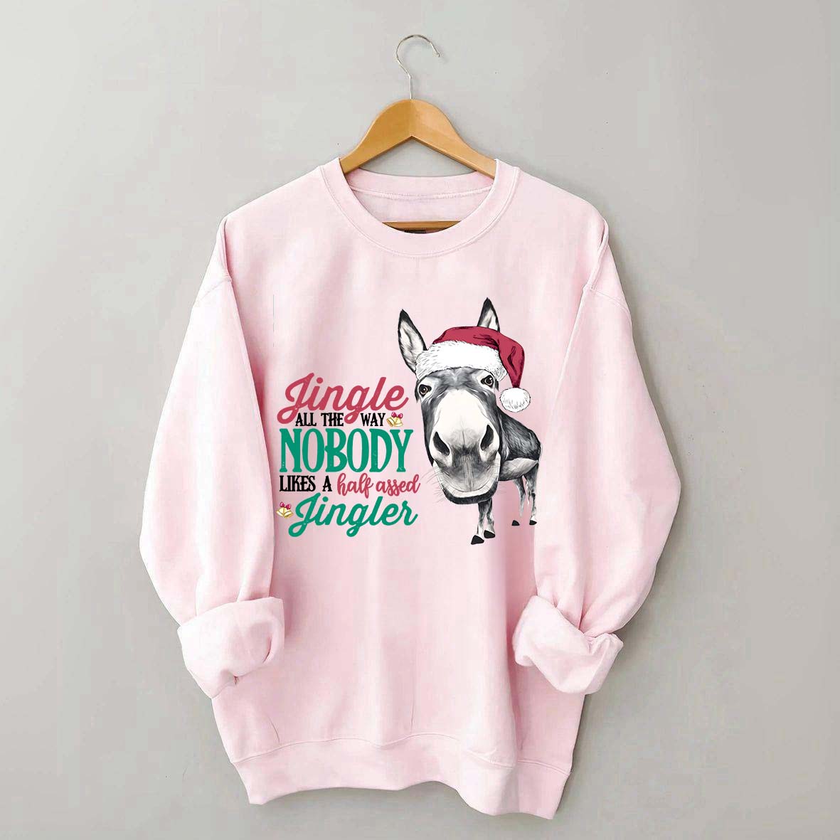 Jingle All the Way Sweatshirt