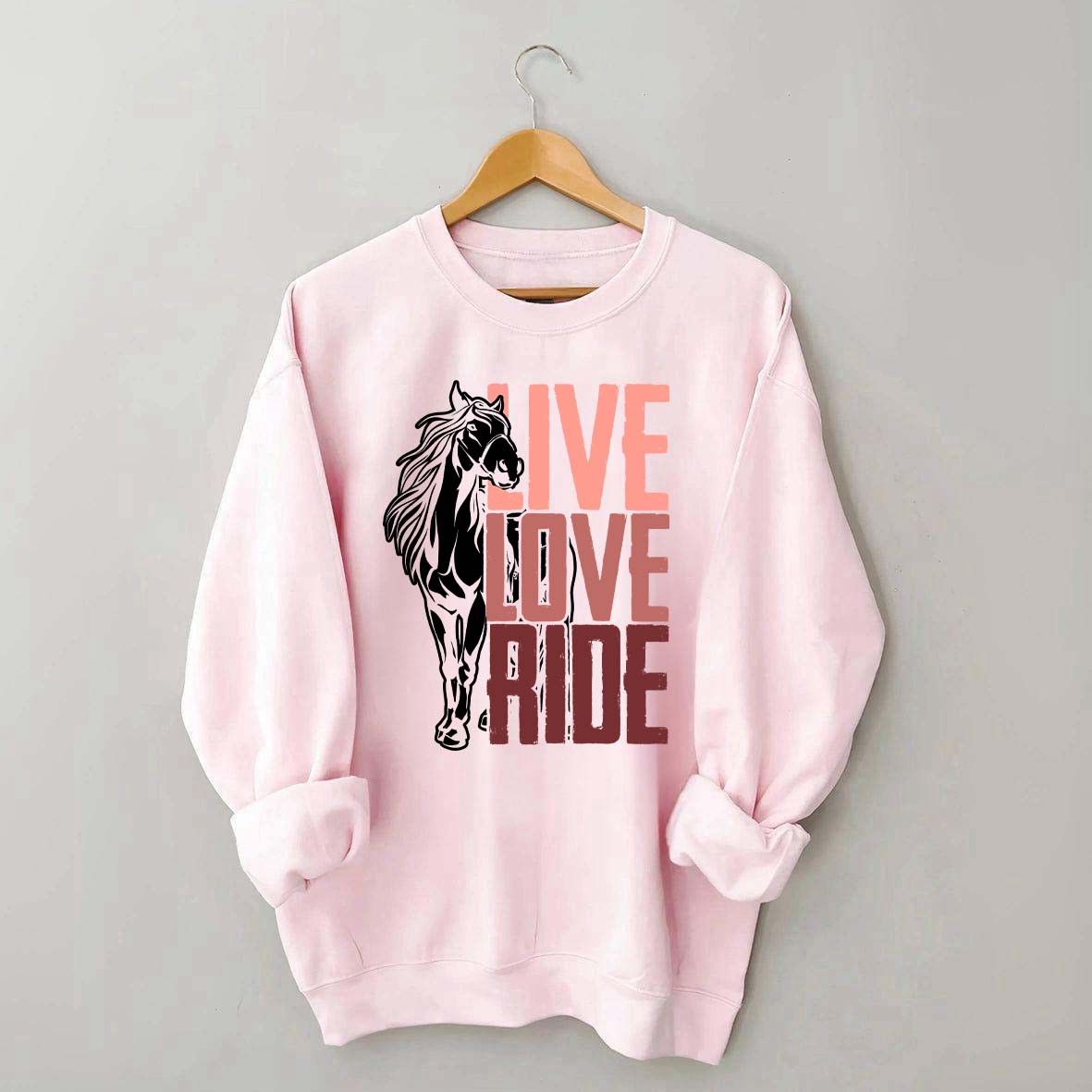 Live Love Ride Horses Sweatshirt