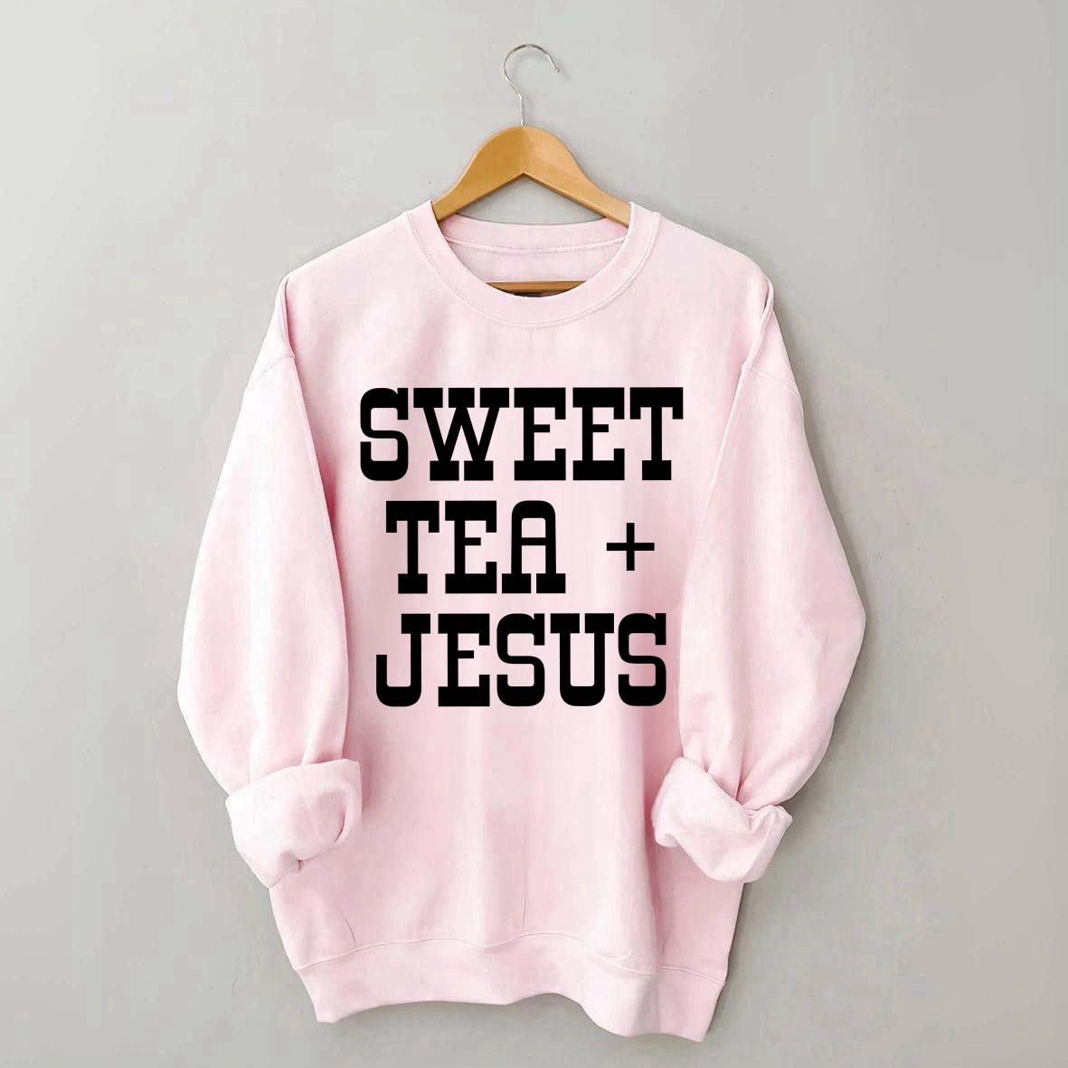 Sweet Tea + Jesus Minimalist Swatshirt