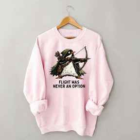 Tactical Penguin Flight Was Never An Option Sweatshirt