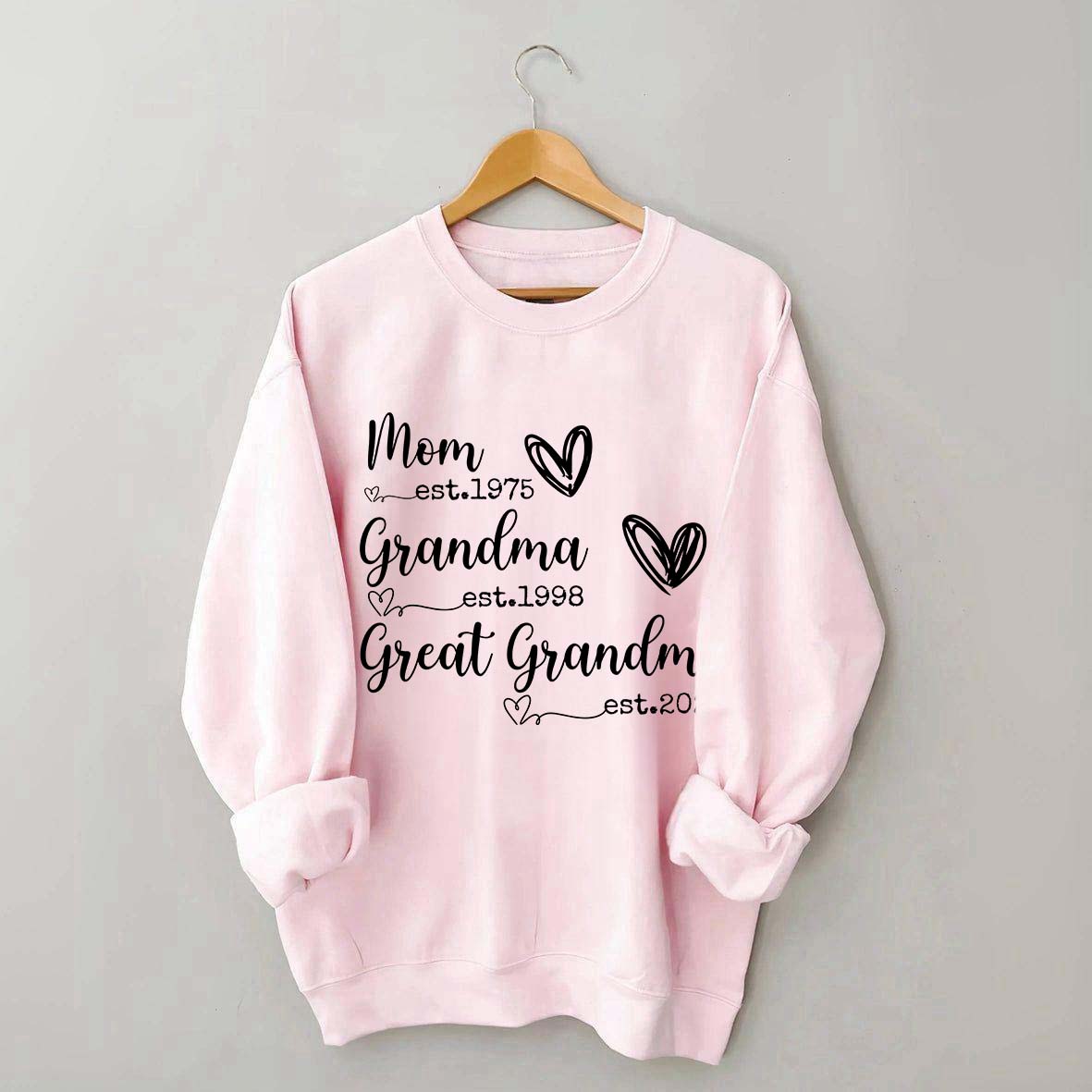 Custom Mom Grandma Great Grandma Est Year Sweatshirt