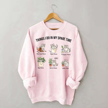 Things I Do In My Spare Time Cat & Plants Swetashirt