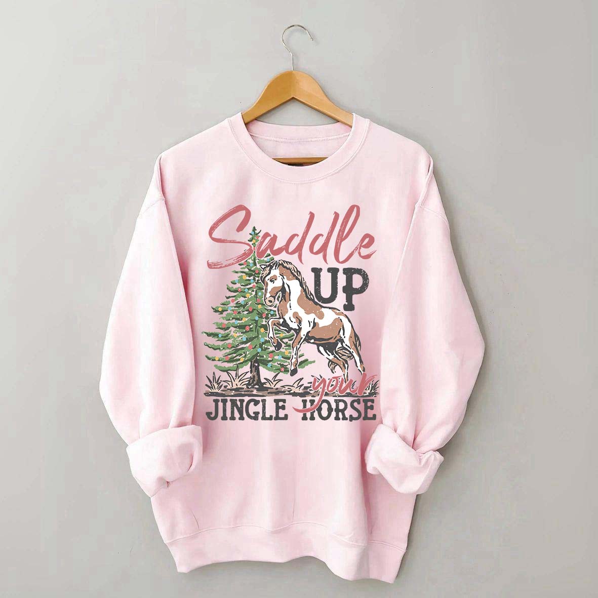 Saddle Up Your Jingle Horse Sweatshirt