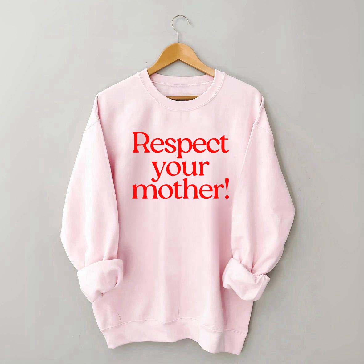 Respect Your Mother Earth Sweatshirt