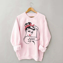 Custom Rosie the Riveter Strong Women Sweatshirt