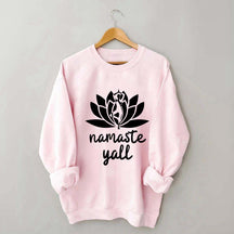 Namaste Y'all Yoga Sweatshirt