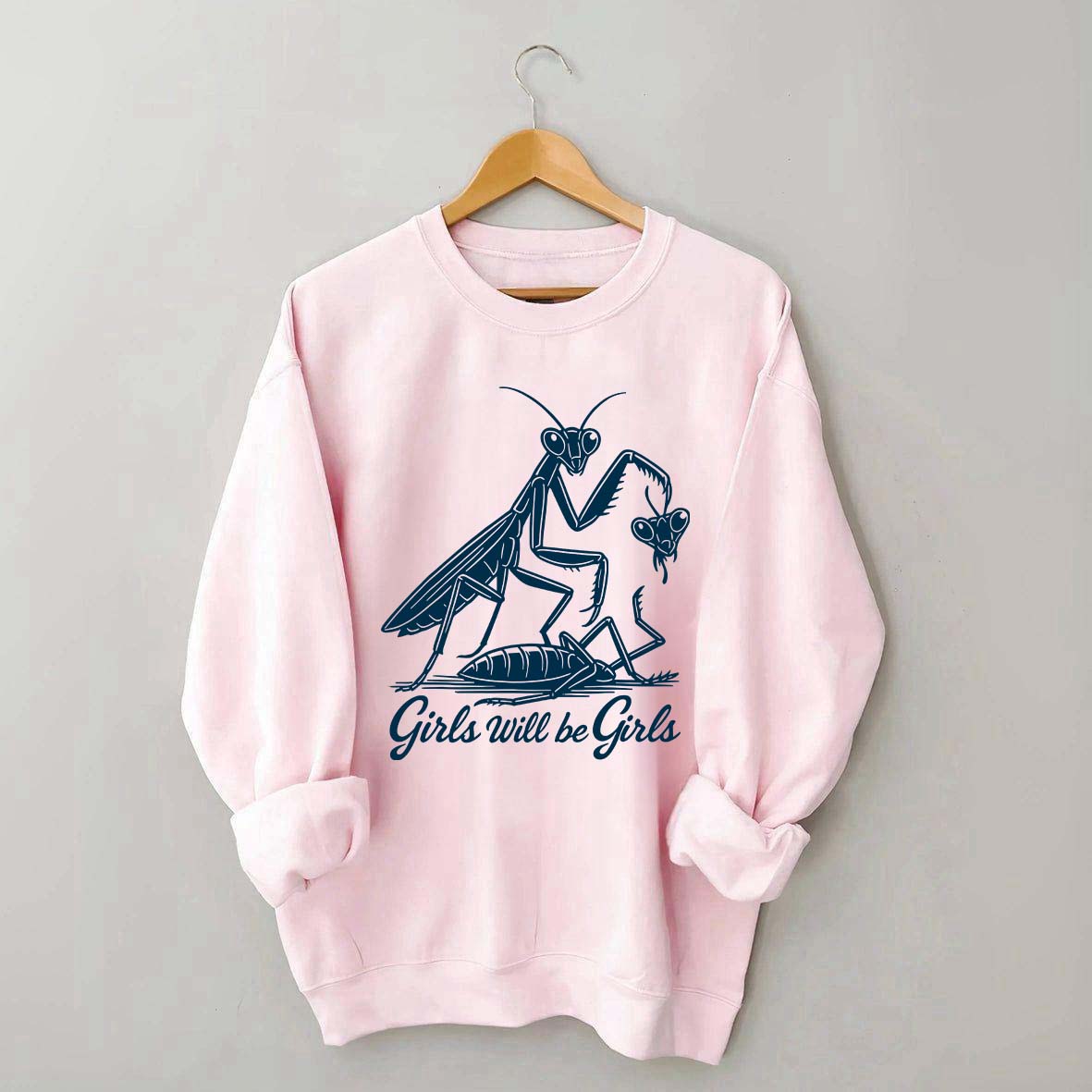 Girls Will Be Girls Graphic Sweatshirt
