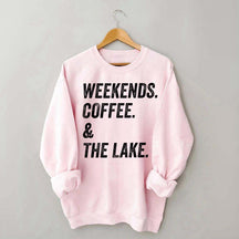 Funny Weekends Coffee and the Lake Sweatshirt
