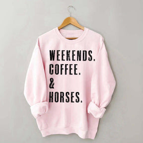 Weekends Coffee & Horses Gift Sweatshirt