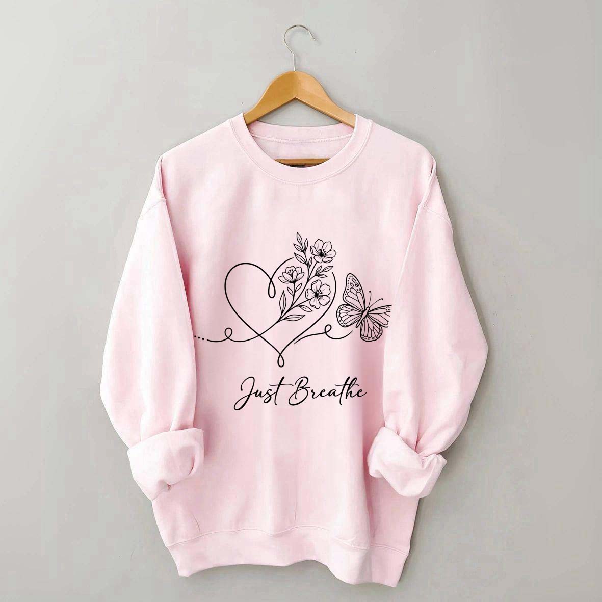 Simple Butterfly Just Breathe Inspirational Sweatshirt