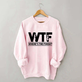 WTF Where's The Finish Sweatshirt