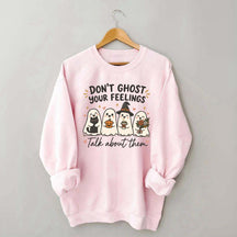 Don't Ghost Your Feelings Cute Therapy Sweatshirt