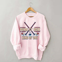 Penalty Box Kind of Day Hockey Mama Sweatshirt