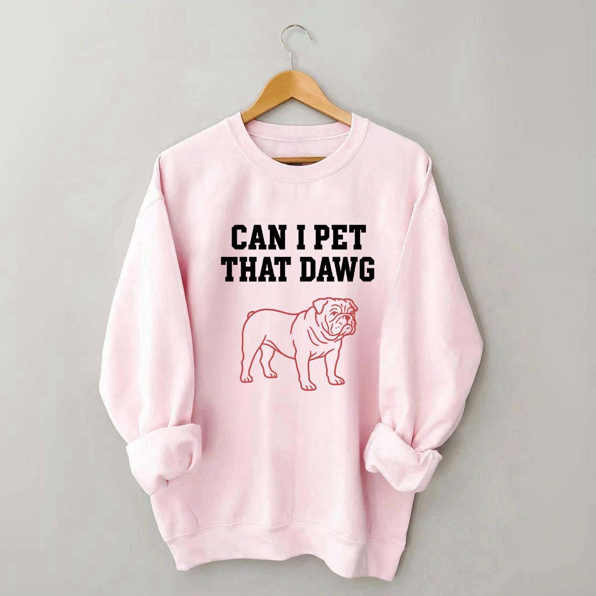 Can I Pet That Dawg Comfort Colors Sweatshirt