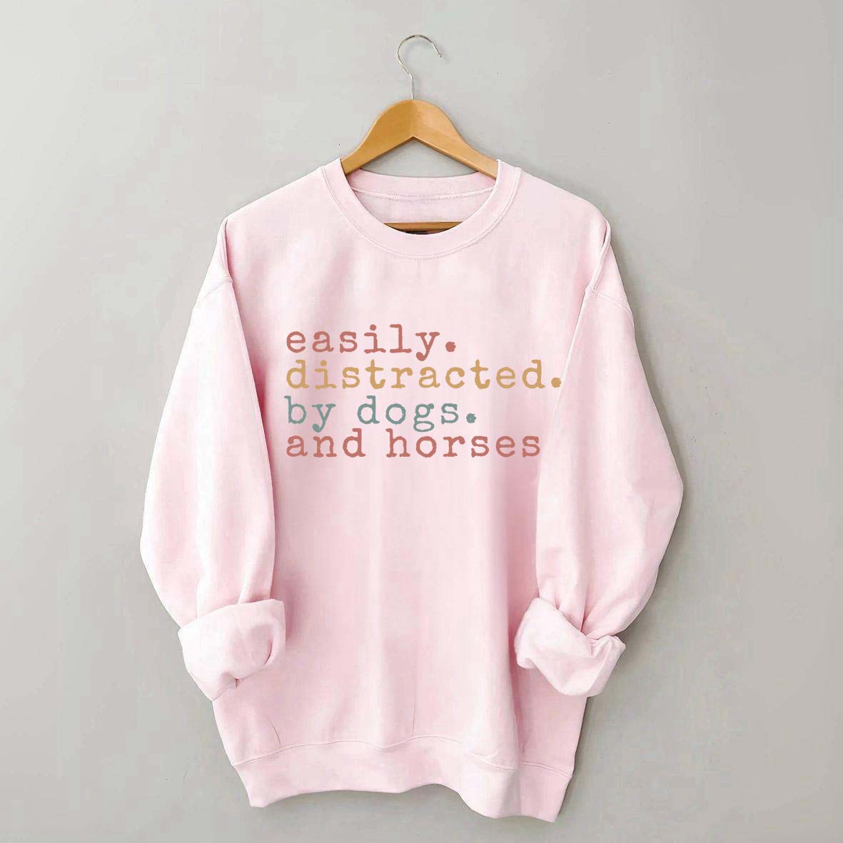 Funny Easily Distracted By Dogs and Horses Sweatshirt