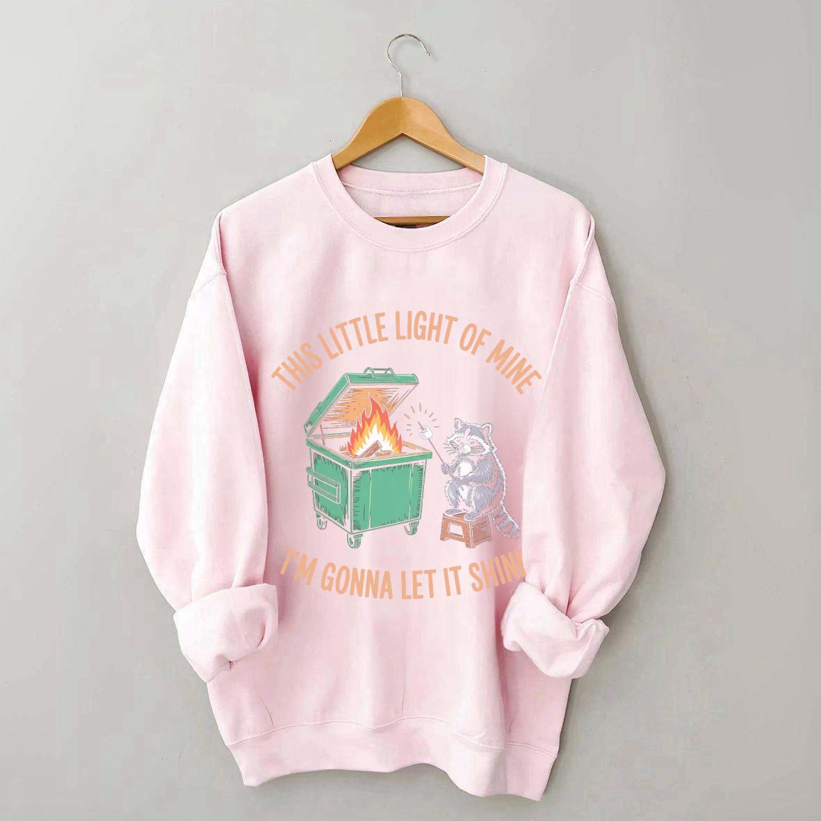 This Little Light of Mine I'm Gonna Let It Shine Racoon Sweatshirt