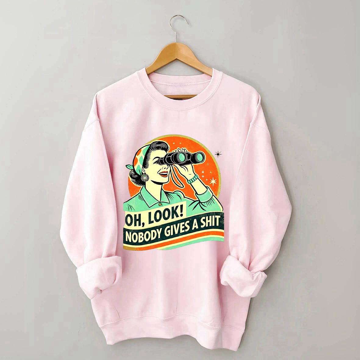 Oh Look Nobady Gives A Shit Sweatshirt
