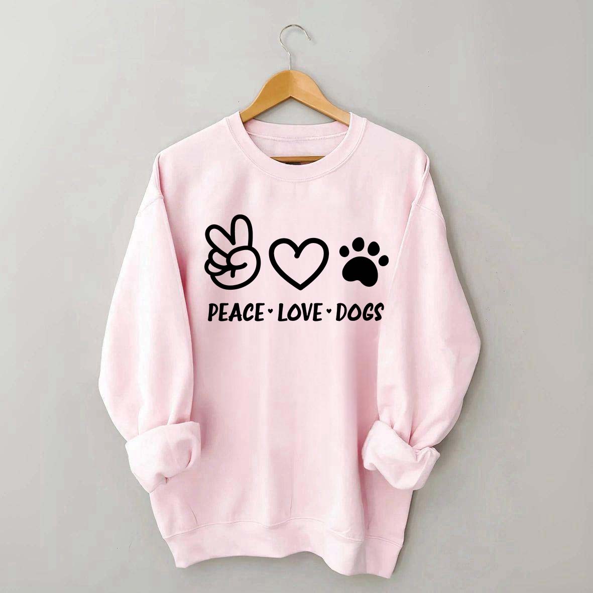 Peace Love Dogs Sweatshirt