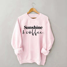 Sunshine and Coffee Lover Sweatshirt