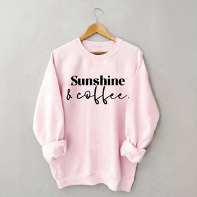 Sunshine and Coffee Lover Sweatshirt