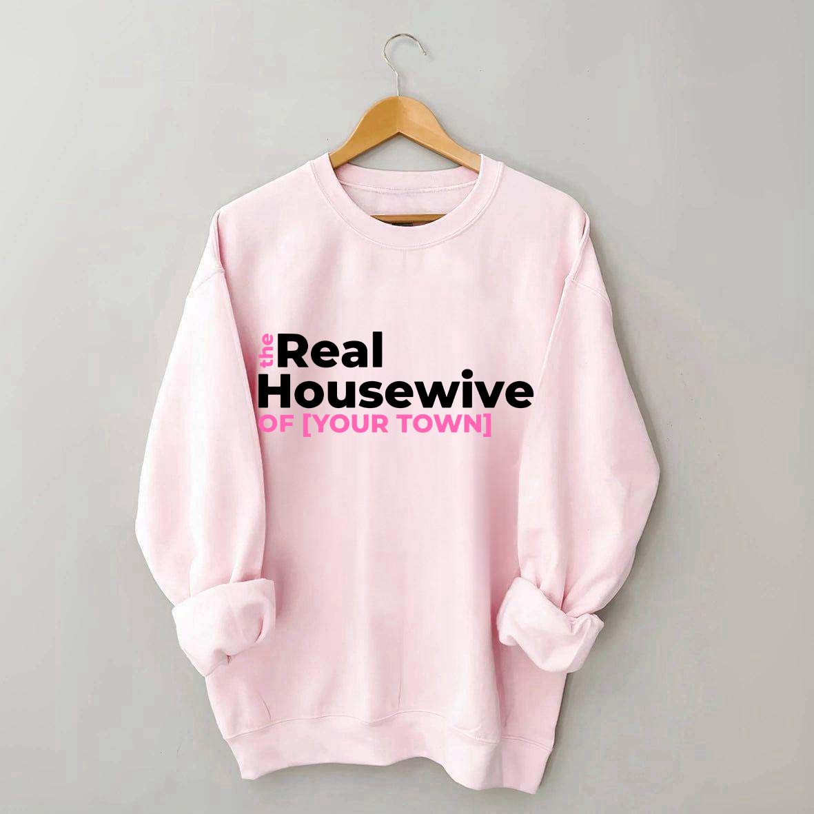 Personalized Real Housewives Sweatshirt