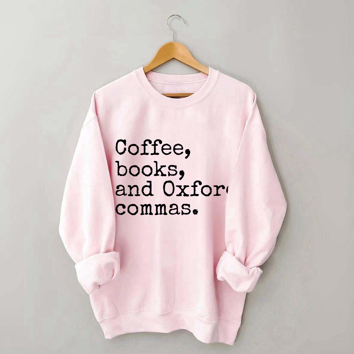 Coffee, Books & Oxford Commas Sweatshirt