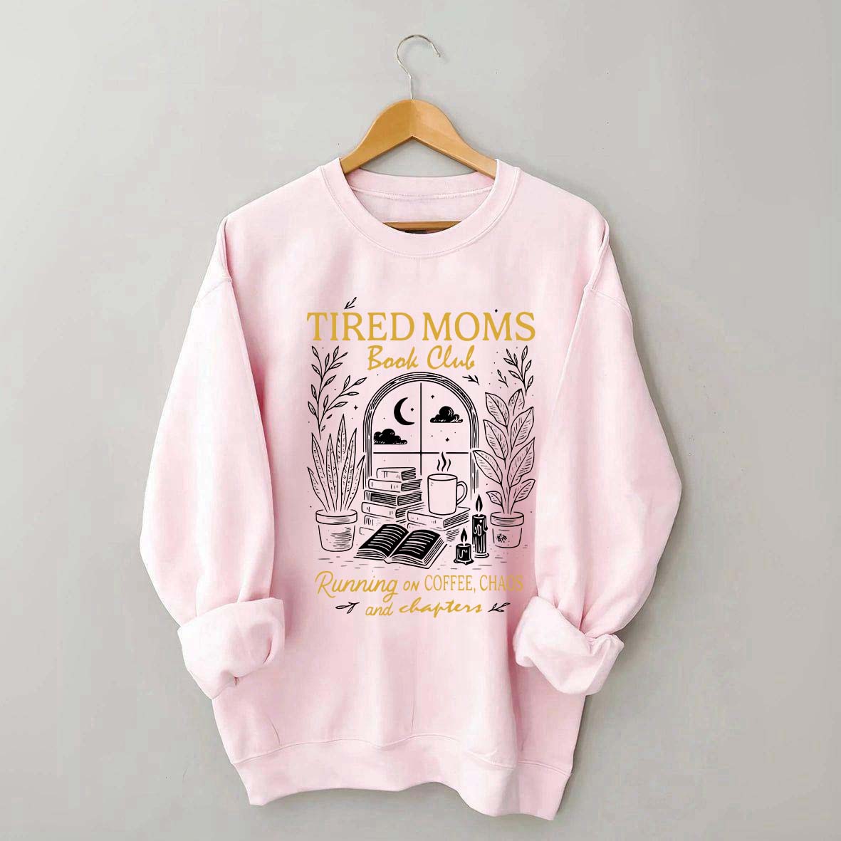 Tired Moms Book Club Sweatshirt