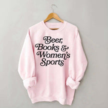 Beer Books and Women's Sports Sweatshirt