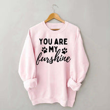 You Are My Sunshine Dog Paw Sweatshirt