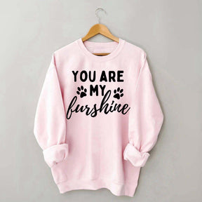 You Are My Sunshine Dog Paw Sweatshirt
