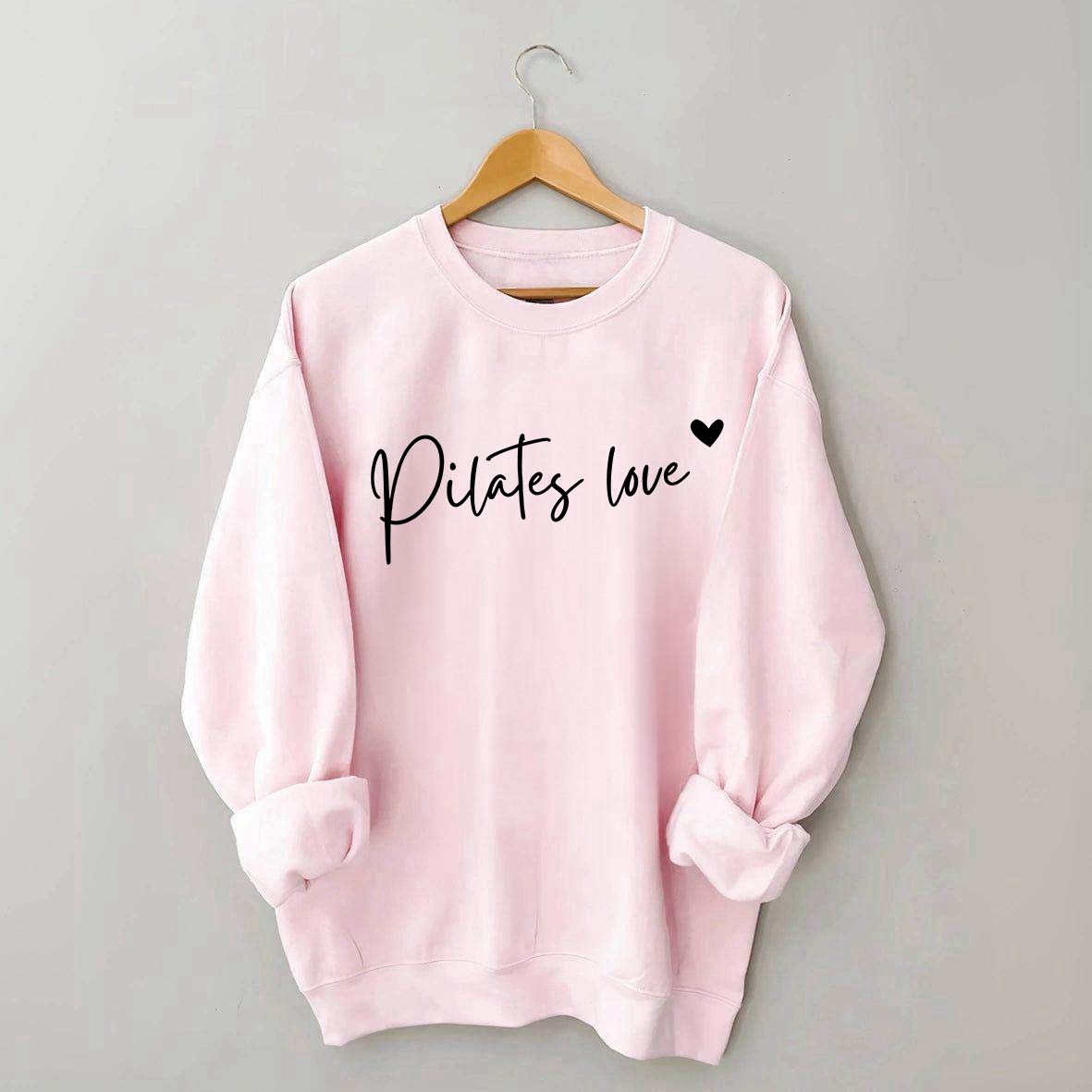 Pilates Love Teacher Sweatshirt
