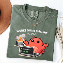 Works On My Machine T-Shirt