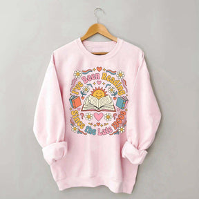 I've Been Reading Since Late 1900s Sweatshirt