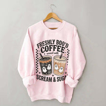 Freshly Boo'd Coffee: Served with Scream & Sugar Sweatshirt