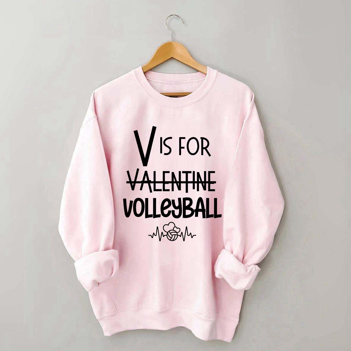 V is for Valentine Volleyball Sweatshirt