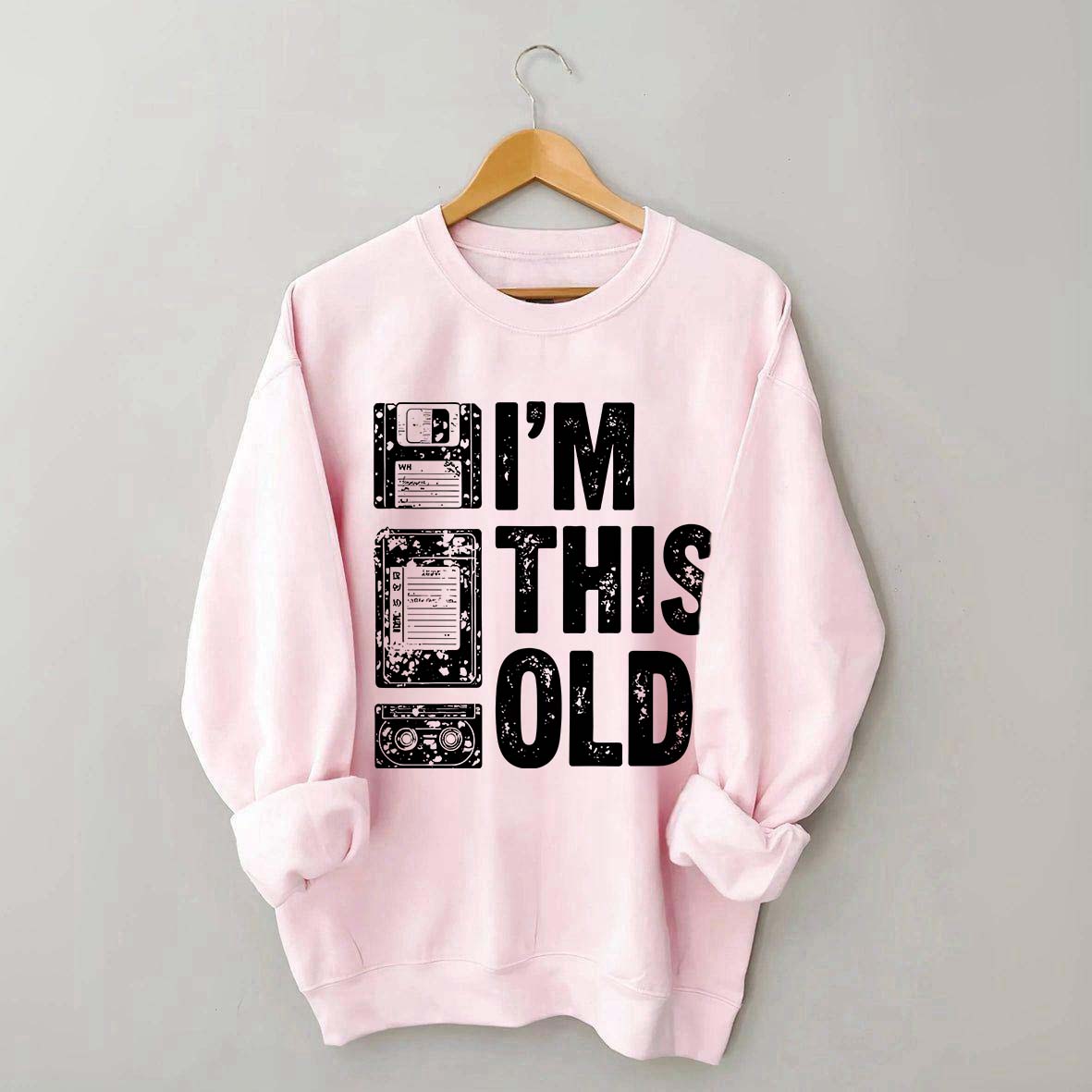 I'm This Old Nostalgic Cassette Floppy Sweatshirt