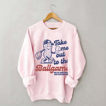 Take Me Out To The Ballgame Sweatshirt