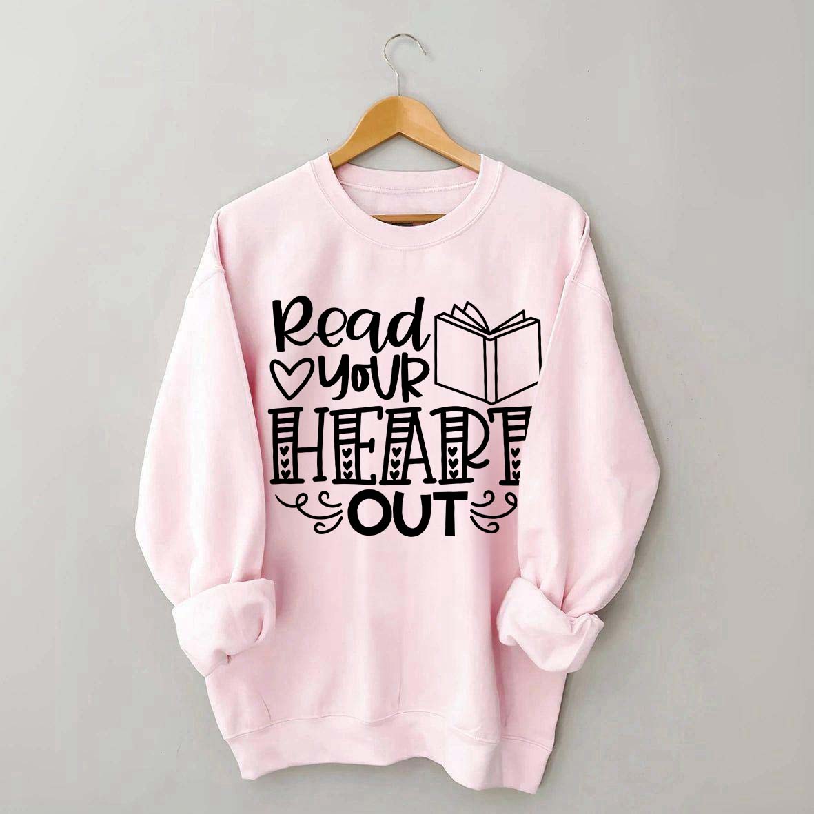 Read Your Heart Out Teacher Sweatshirt