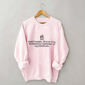 Books and Tea Funny Equality Sweatshirt