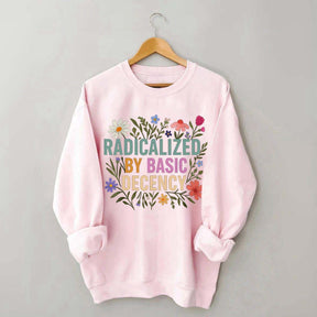 Progressive Floral Political Sweatshirt
