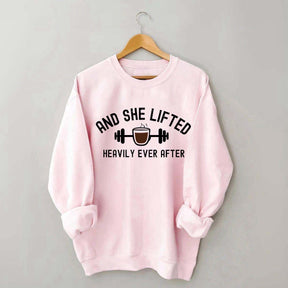 And She Lifted Heavily Ever After Coffee Sweatshirt