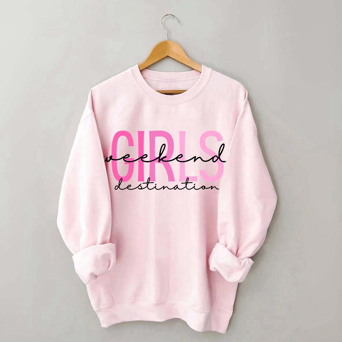 Girls Weekend Destination Trip Sweatshirt