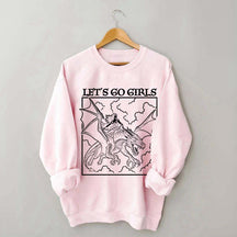 Fantasy Feminist Let's Go Girls Sweatshirt