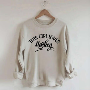 This Girl Loves Hockey Sweatshirt