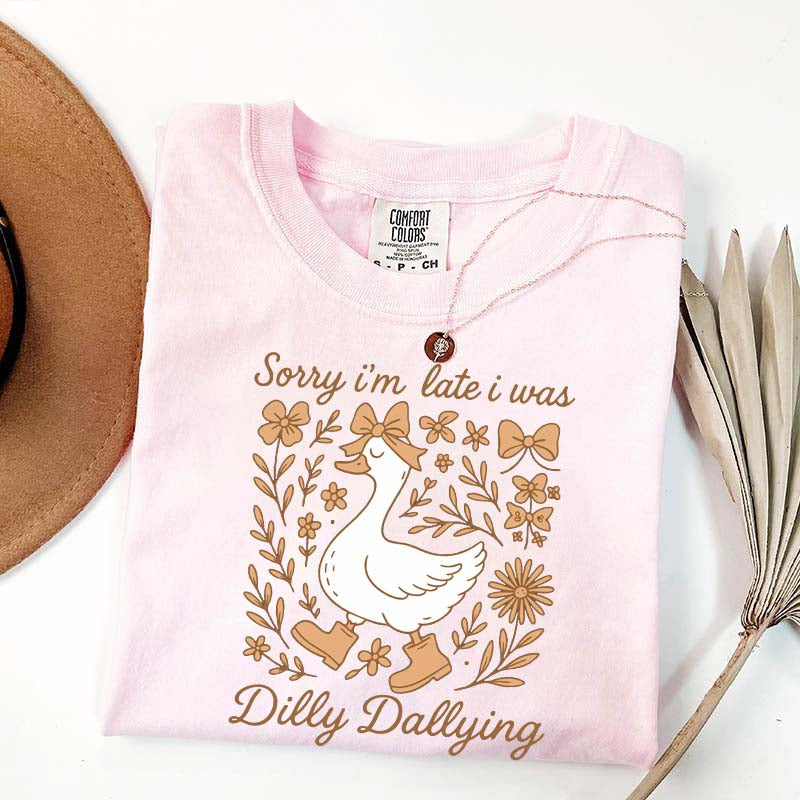Sorry I'm Late I Was Dilly Dallying Goose Fall T-Shirt
