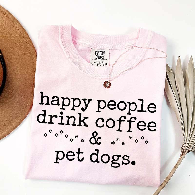 Cute Paw Happy People Draink Coffee Pet Dogs T-Shirt