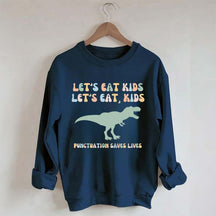 Funny Grammar Punctuation Commas Sweatshirt