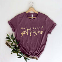 Not Perfect Just Forgiven T-Shirt