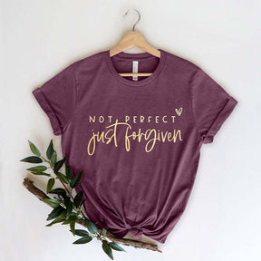 Not Perfect Just Forgiven T-Shirt